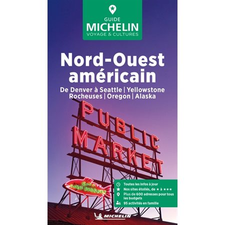 Nord-Ouest américain Le guide vert