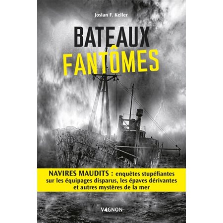 Bateaux fantômes : navires maudits