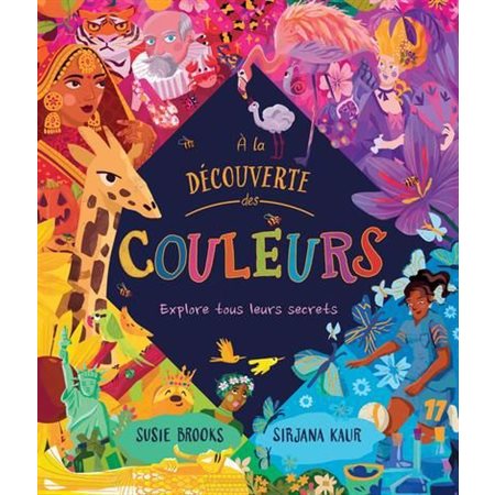 A la découverte des couleurs: Explore tous leurs secrets