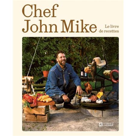 Chef John Mike : Le livre de recettes