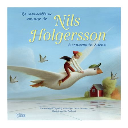 Le merveilleux voyage de Nils Holgersson à travers la Suède, Les classiques