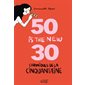 50 is the new 30 : chroniques de la cinquantaine