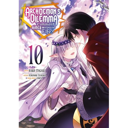 Archdemon's Dilemma : comment aimer son épouse elfe ?, Vol. 10