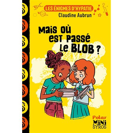 Mais où est passé le blob ?, Les énigmes d'Hypatie