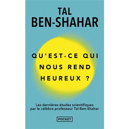 Qu'est-ce qui nous rend heureux ?