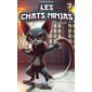 À moi la liberté, Les chats Ninjas, 3