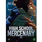 High school mercenary, Vol. 6, Highschool mercenary, 6