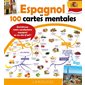 L'espagnol en 100 cartes mentales : enrichissez votre vocabulaire espagnol en un clin d'oeil !, Bilingues spécialisés