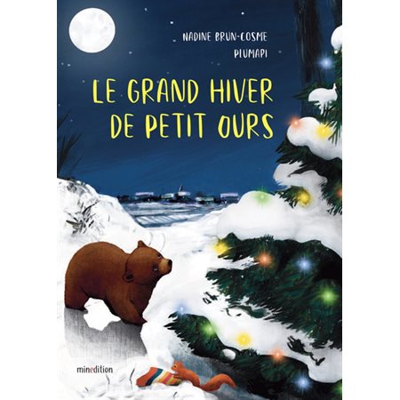 Le grand hiver de Petit Ours, Un livre d'images Minedition