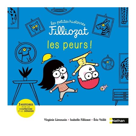 Les peurs ! Les petites histoires Filliozat