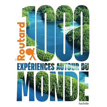 1.000 expériences autour du monde, Le guide du routard