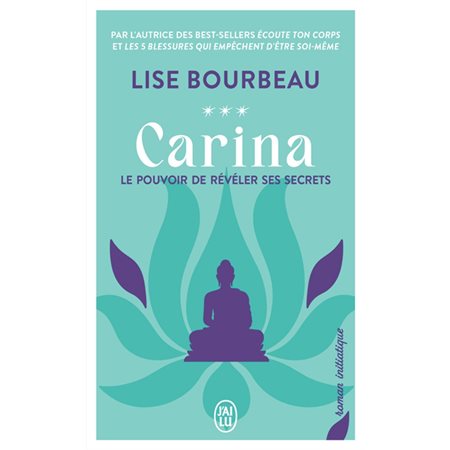 Carina : le pouvoir de révéler ses secrets,