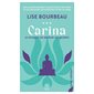 Carina : le pouvoir de révéler ses secrets,