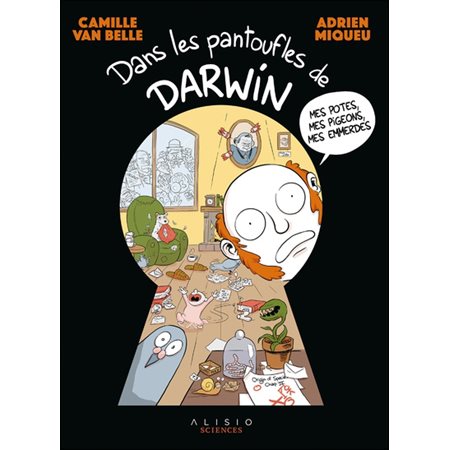 Dans les pantoufles de Darwin, Sciences