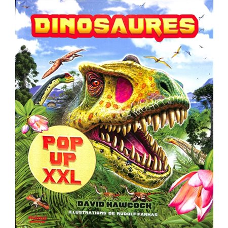 Dinosaures, XXL pop-up