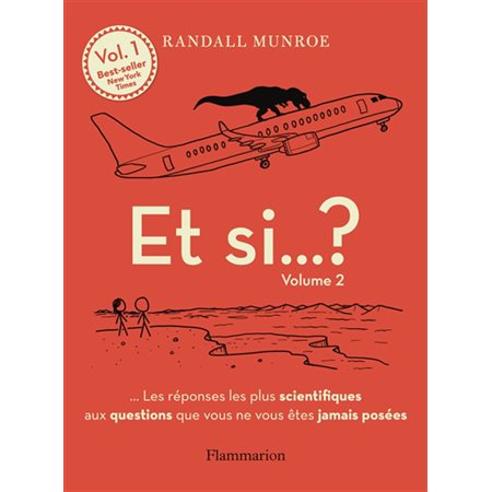 Et si... ? : les réponses les plus scientifiques aux questions que vous ne vous êtes jamais posées, Vol. 2, Et si... ? : les réponses les plus scientifiques aux questions que vous ne vous êtes jamais