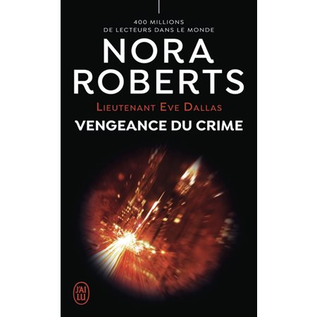 Vengeance du crime, tome 57, Lieutenant Eve Dallas