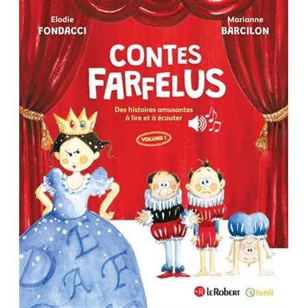 Contes farfelus : des histoires amusantes à lire et à écouter, Vol. 1, Contes farfelus : des histoires amusantes à lire et à écouter, 1