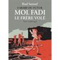 L'Arabe du futur. Moi, Fadi le frère volé, Vol.1