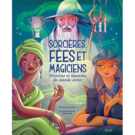 Sorcières, fées et magiciens