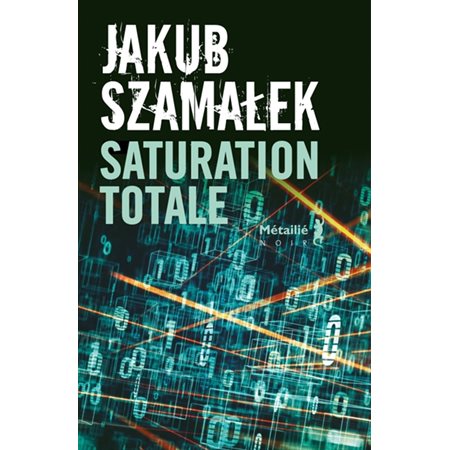 Saturation totale, Trilogie du dark net, 3