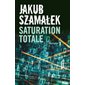 Saturation totale, Trilogie du dark net, 3