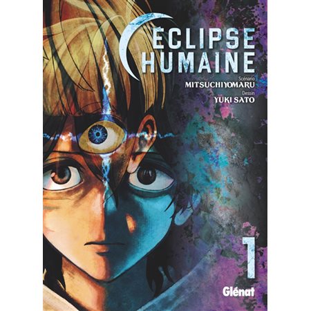 Eclipse humaine, Vol. 1