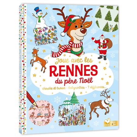 Joue avec les rennes du Père Noël : cherche et trouve, labyrinthes, 7 différences..., Cherche et trouve