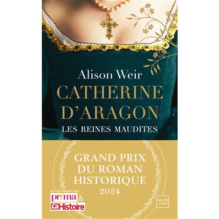 Catherine D'Aragon, Les reines maudites