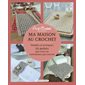 Ma maison au crochet