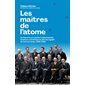 Les maîtres de l'atome