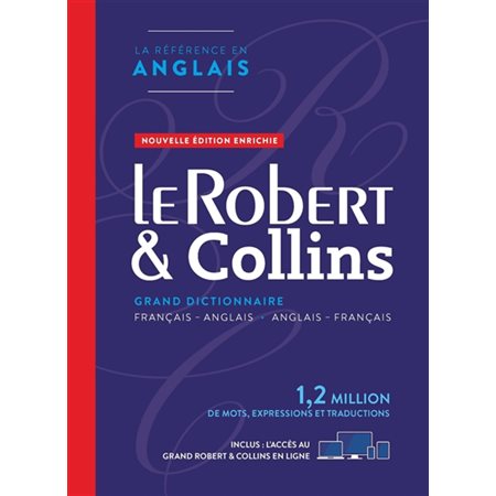 Le Robert & Collins : grand dictionnaire français-anglais, anglais-français, Le Robert & Collins