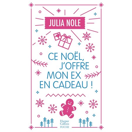 Ce Noël, j'offre mon ex en cadeau !