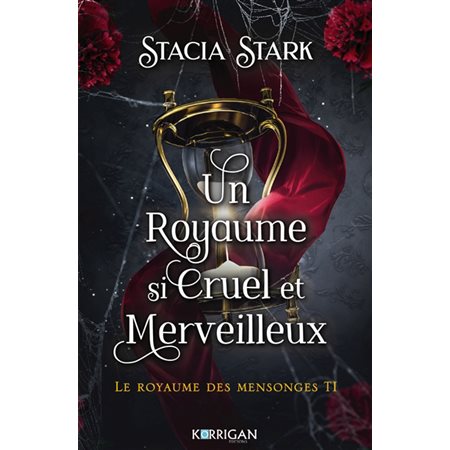 Un royaume si cruel et merveilleux, Le royaume des mensonges, 1