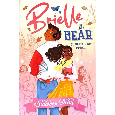 Brielle et Bear : il était une fois...,