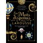 Les mots disparus de Pierre Larousse