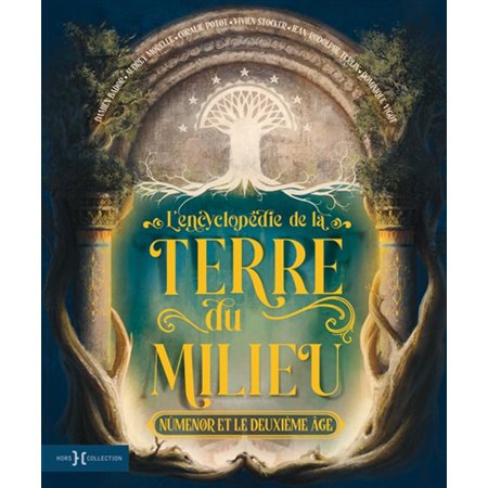 L'encyclopédie de la Terre du Milieu : Numenor et le deuxième âge