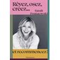 Rêvez, osez, créez... : et recommencez !