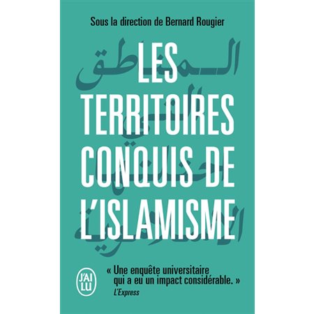 Les territoires conquis de l'islamisme, J'ai lu. Littérature générale. Document, 13386