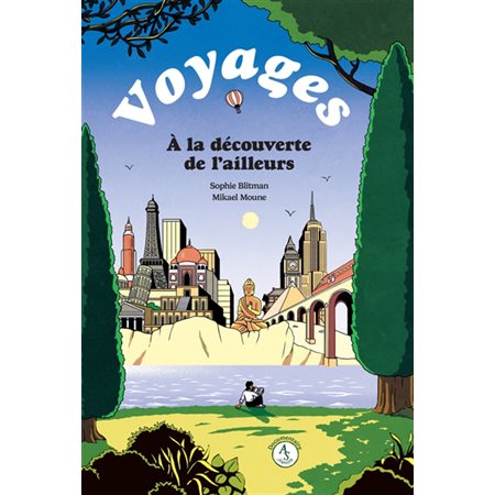 Voyages : à la découverte de l'ailleurs