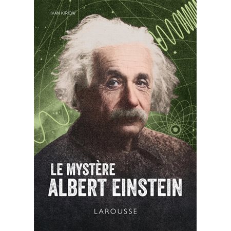 Le mystère Albert Einstein