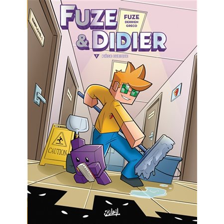 Piège cubique, Fuze & Didier, 7