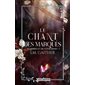 Le chant des Marqués : D'ombres et de Couronnes 1