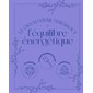 Le grand livre Marabout de l'équilibre énergétique : chakras, huiles essentielles, cristaux