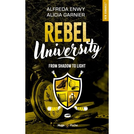 From shdow to light, Rebel University tome 4