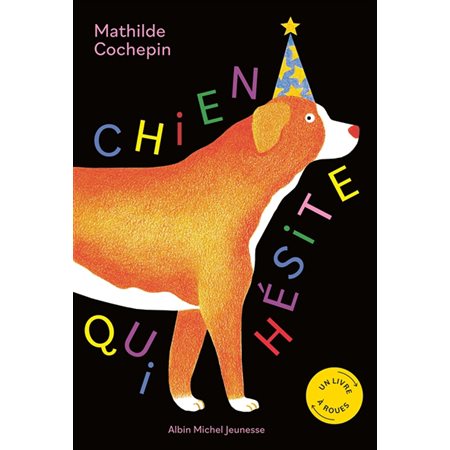 Chien qui hésite, Un livre à roues