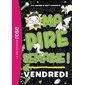 Ma pire semaine !, Vol. 5. Vendredi, Ma pire semaine !, 5