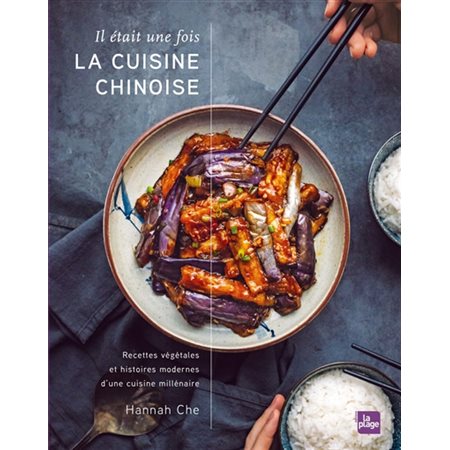 Il était une fois la cuisine chinoise