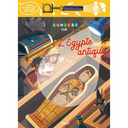 L'Egypte antique, Lumière sur...