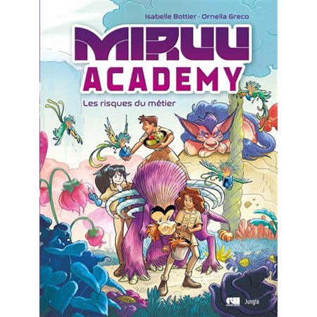 Les risques du métier, Miruu academy, 1